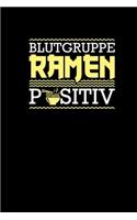 Blutgruppe Ramen Positiv