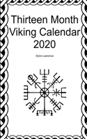 Thirteen Month Viking Calendar 2020