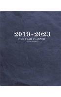 2019-2023 Textured Dark Blue Five Year Planner: 60 Months Planner and Calendar, Monthly Calendar Planner, Agenda Planner and Schedule Organizer, Journal Planner and Logbook, Appointment Notebook, 