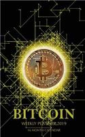 Bitcoin Weekly Planner 2019: 16 Month Calendar