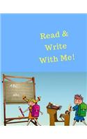 Read & Write With Me: 100 Pages Write-and-Learn Sight Word Practice, Doodling, Sketching, Lots and Lots of Letter Tracing Practice it's so much fun, that they won't know 