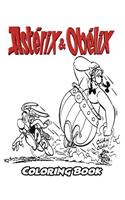 Asterix and Obelix Coloring Book: Coloring Book for Kids and Adults, Activity Book with Fun, Easy, and Relaxing Coloring Pages(Perfect for Children Ages 3-5, 6-8, 8-12+)