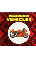 Lovely Board Books - Vehicles