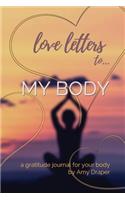 Love Letters to My Body