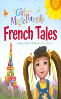 Girl with the Magic Ponytails: French Tales