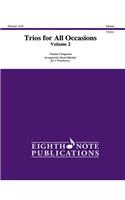 Trios for All Occasions, Vol 2: 3 Trombones, Score & Parts(2 Eighth Note Publications)