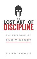 Lost Art of Discipline