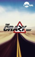The Manual - The Crazy Way
