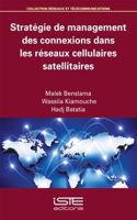 Strategie de management des connexions dans les reseaux cellulaires satellitaires