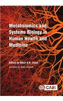 Metabolomics and Systems Biology in Human Health and Medicine