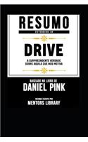 Resumo Estendido de Drive: A Surpreendente Verdade Sobre Aquilo Que Nos Motiva - Baseado No Livro de Daniel Pink