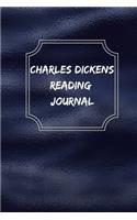 Charles Dickens Reading Journal: A summary Journal and Reading Log Journal for Charles Dickens Lovers