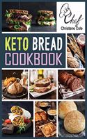 Keto Bread Cookbook: Quick and Delicious Ketogenic Recipes To Lose Weight Fast. Low-Carb and low budget Meals for beginners.