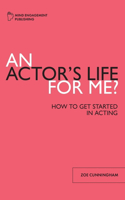 Actor's Life for Me