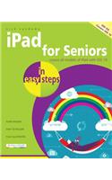 iPad for Seniors in easy steps: Covers IOS 10