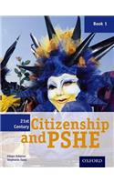 21st Century Citizenship & PSHE: Book 1