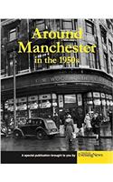 Around Manchester in the 1950's