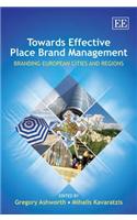 Towards Effective Place Brand Management