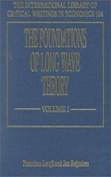 The Foundations of Long Wave Theory: Models and Methodology(104 The International Library of Critical Writings in Economics series)