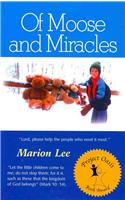 Of Moose and Miracles