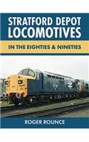 Stratford Depot Locomotives