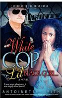 White Cop, Lil Black Girl