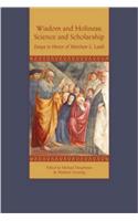 Wisdom and Holiness, Science and Scholarship
