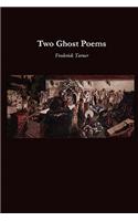 Two Ghost Poems