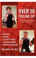 Over 50 Feeling 30! How Bioidentical Hormones Bring Your Body Back