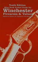 Tenth Edition Blue Book Pocket Guide for Winchester Firearms & Values