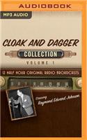 Cloak and Dagger, Collection 1: (Lux Radio Theatre Collection)