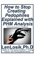 How to Stop Creating Pedophiles Explained with PHM Analysis
