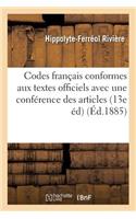 Codes Français Conformes Aux Textes Officiels Avec Une Conférence Des Articles
