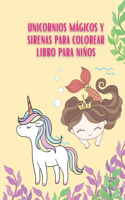 Unicornios Mágicos y Sirenas para Colorear Libro para Niños