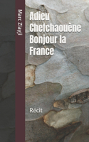 Adieu Chefchaouène Bonjour la France