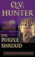 Purple Shroud, A Novel of the Late Roman Empire