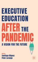 Executive Education After the Pandemic