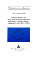 Les Effets de Structure Et Les Effets de Concurrence Dans Les Échanges Extérieurs Des Pays Industrialisés, Entre 1953 Et 1966: (17 Europaeische Hochschulschriften / European University Studie)