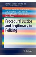 Procedural Justice and Legitimacy in Policing