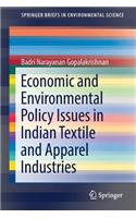 Economic and Environmental Policy Issues in Indian Textile and Apparel Industries