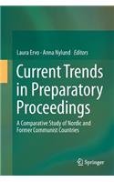Current Trends in Preparatory Proceedings