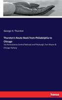 Thurston's Route Book from Philadelphia to Chicago