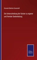 Unterscheidung der Geister zu eigener und fremder Seelenleitung
