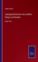 Lebensgeschichte Karls des Zwölften, Königs von Schweden