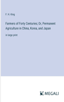 Farmers of Forty Centuries; Or, Permanent Agriculture in China, Korea, and Japan