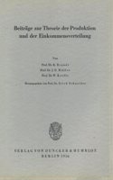 Beitrage Zur Theorie Der Produktion Und Der Einkommensverteilung