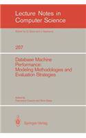 Database Machine Performance: Modeling Methodologies and Evaluation Strategies