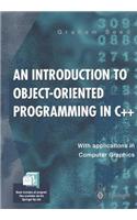 An Introduction to Object-oriented Programming in C++: With Applications in Computer Graphics