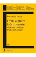 From Migrants to Missionaries