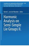 Harmonic Analysis on Semi-Simple Lie Groups II
